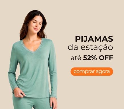 Pijamas da Estação até 52% OFF