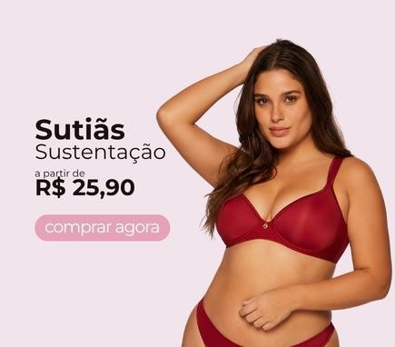 Sutiã Sustentação a partir de R$ 25,90